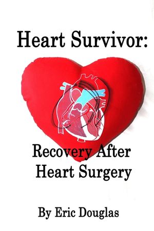 Heart Survivor: Recovery After Heart Surgery image number 0