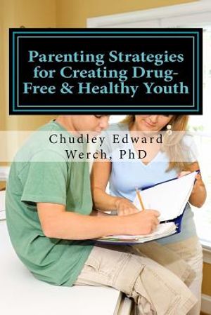 Parenting Strategies for Creating Drug-Free & Healthy Youth image number 0