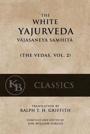 The White Yajurveda: Vajasaneya-Samhita image number 0
