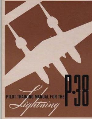 Pilot Training Manual for the P-38 Lightning.By: United States. Army Air Forces. Office of Flying Safety image number 0