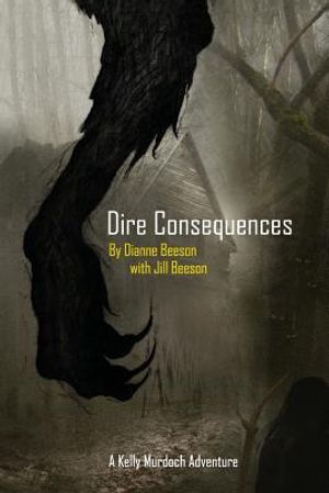 Dire Consequences: A Kelly Murdoch Adventure image number 0