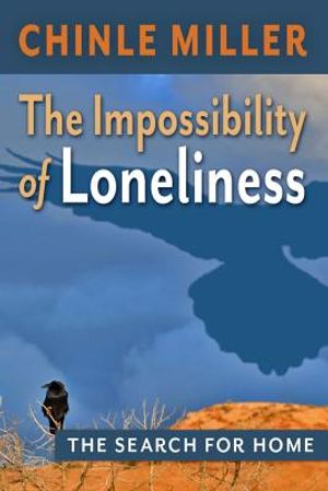 The Impossibility of Loneliness: The Search for Home image number 0