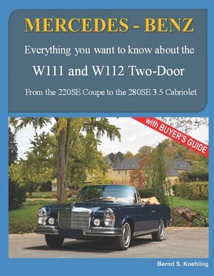 MERCEDES-BENZ, The 1960s, W111C and W112C: From the 220SE Coupe to the 280SE 3.5 Cabriolet image number 0