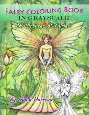 Fairy Coloring Book in Grayscale - Adult Coloring Book by Molly Harrison: Flower Fairies and Celestial Fairies in Grayscale image number 0