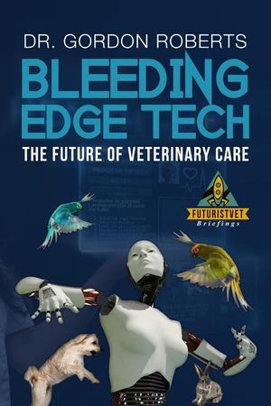 Bleeding Edge Tech: The Future of Veterinary Care image number 0