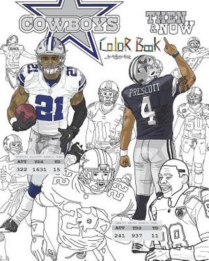 Ezekiel Elliott and the Dallas Cowboys: Then and Now: The Ultimate Football Coloring, Activity and Stats Book for Adults and Kids image number 0