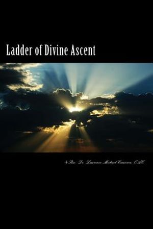 Ladder of Divine Ascent: Ancient Wisdom Wed to Contemporary Context image number 0