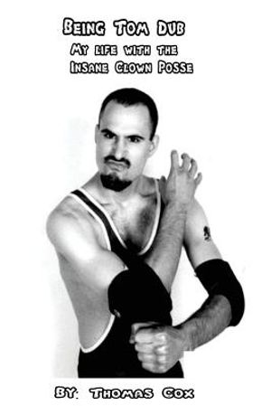 Being Tom Dub: My life with the Insane Clown Posse image number 0