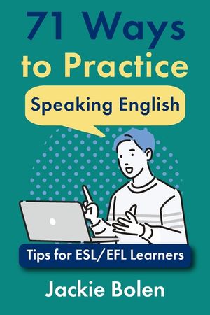 71 Ways to Practice Speaking English: Tips for ESL/EFL Learners image number 0