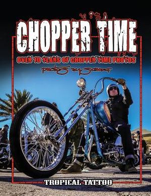 Chopper Time: Over ten years of photos from Willie's Tropical Tattoo Chopper Time Show. Photos by Scharf image number 0
