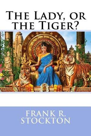The Lady, or the Tiger? Frank R. Stockton image number 0