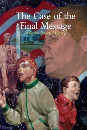The Case of the Final Message: A Brains Benton Mystery image number 0