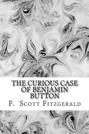 The Curious Case of Benjamin Button by Francis Scott Fitzgerald image number 0