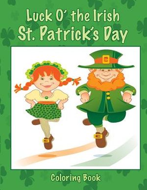 Luck O' the Irish St. Patrick's Day Coloring Book image number 0