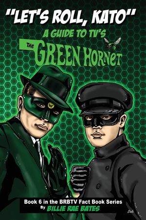 Let's Roll, Kato: A Guide to TV's Green Hornet image number 0