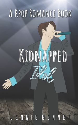 Kidnapped Idol: A Kpop Romance Book image number 0