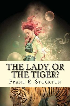 The lady, or the Tiger? image number 0