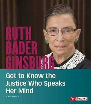Ruth Bader Ginsburg: Get to Know the Justice Who Speaks Her Mind image number 0