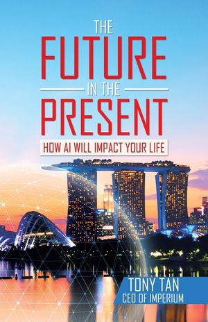 The Future in the Present: How Ai Will Impact Your Life image number 0