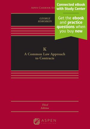 K: A Common Law Approach to Contracts [Connected eBook with Study Center] image number 0