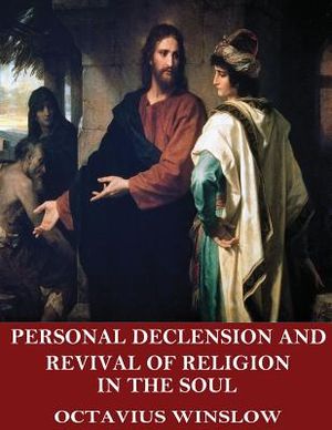 Personal Declension and Revival of Religion in the Soul image number 0