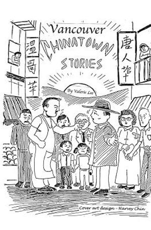 Vancouver Chinatown Stories image number 0