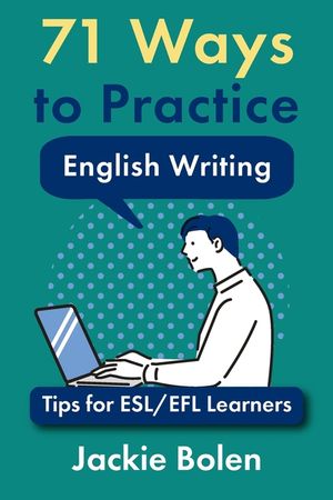 71 Ways to Practice English Writing: Tips for ESL/EFL Learner image number 0
