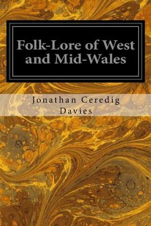 Folk-Lore of West and Mid-Wales image number 0