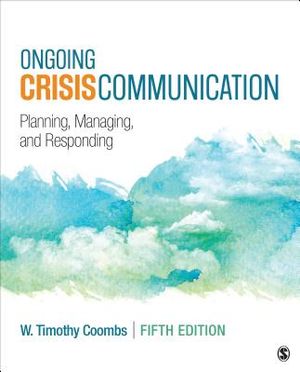 Ongoing Crisis Communication: Planning, Managing, and Responding image number 0