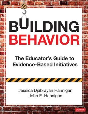 Building Behavior: The Educator′s Guide to Evidence-Based Initiatives image number 0