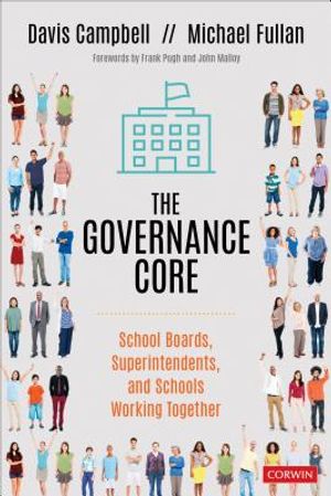 The Governance Core: School Boards, Superintendents, and Schools Working Together image number 0