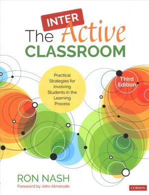 The Interactive Classroom: Practical Strategies for Involving Students in the Learning Process image number 0