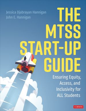 The Mtss Start-Up Guide: Ensuring Equity, Access, and Inclusivity for All Students image number 0