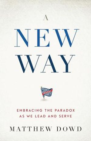 A New Way: Embracing the Paradox as We Lead and Serve image number 0