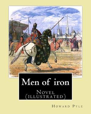 Men of iron By: Howard Pyle: Novel (illustrated) image number 0