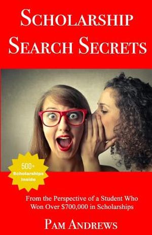 Scholarship Search Secrets: A Student's Guide to Finding and Winning Scholarships image number 0
