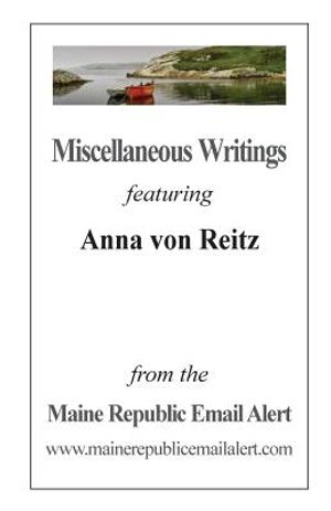 Miscellaneous Writings featuring Anna von Reitz: from the Maine Republic Email Alert image number 0