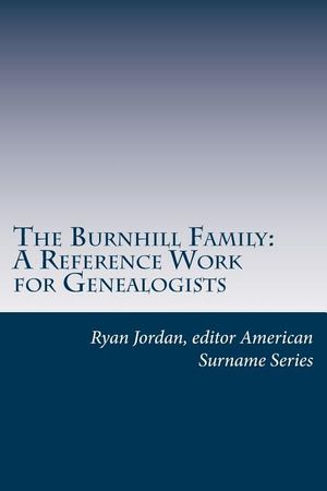The Burnhill Family: A Reference Work for Genealogists image number 0
