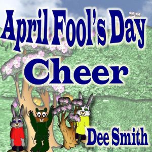 April Fool's Day Cheer: April Fool's Day picture book for children with April Fool's Day pranks and April Fool's Day celebration. Perfect for image number 0
