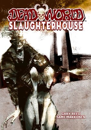 Deadworld: Slaughterhouse image number 0