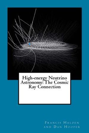 High-energy Neutrino Astronomy: The Cosmic Ray Connection image number 0