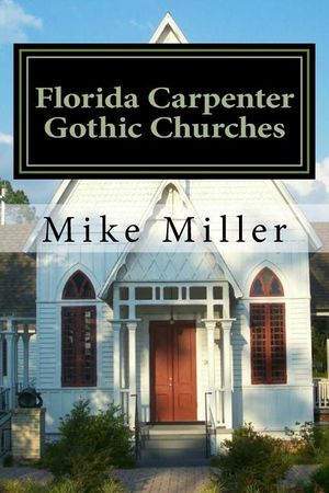 Florida Carpenter Gothic Churches image number 0