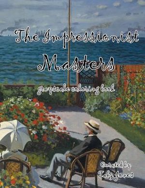 The Impressionist Masters Grayscale Coloring Book image number 0