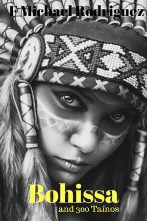 Bohissa: And 300 Tainos image number 0