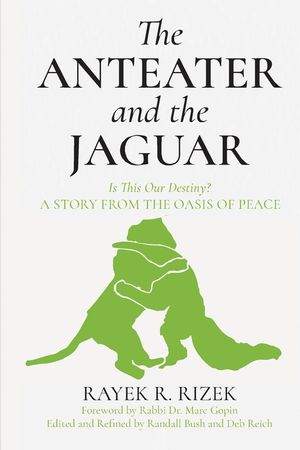 The Anteater and the Jaguar: Is This Our Destiny? a Story from the Oasis of Peace image number 0