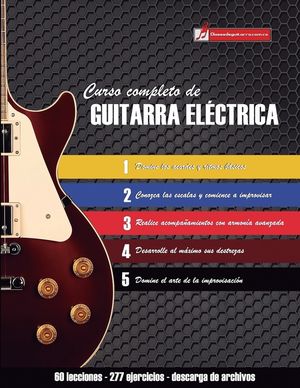Curso completo de guitarra el&eacute;ctrica: M&eacute;todo moderno de t&eacute;cnica y teor&iacute;a aplicada image number 0
