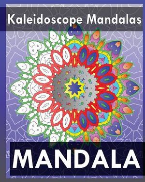 Kaleidoscope Mandalas (Coloring Books for Grown-Ups) image number 0