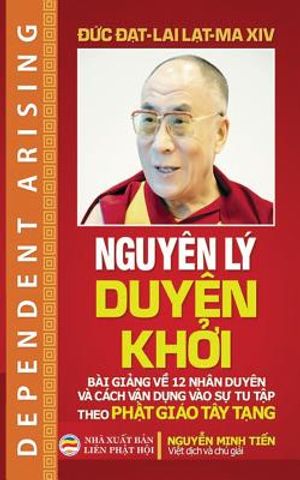 Nguy&ecirc;n l&yacute; duy&ecirc;n khởi: B&agrave;i giảng về 12 nh&acirc;n duy&ecirc;n v&agrave; c&aacute;ch vận dụng v&agrave;o sự tu tập theo Phật gi&aacute;o T&acirc;y image number 0