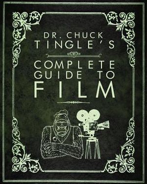 Dr. Chuck Tingle's Complete Guide To Film image number 0