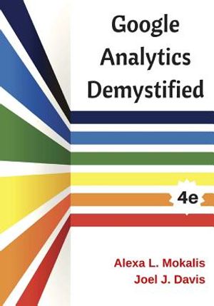 Google Analytics Demystified (4th Edition) image number 0